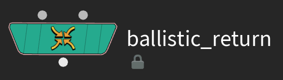 The Ballistic Return node
